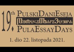 19. Pulski dani eseja – tijek izlaganja – 1. dio