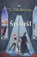 Gustav Meyrink: “ŠIŠMIŠI”