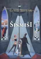 Gustav Meyrink: “ŠIŠMIŠI”