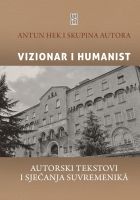 Antun Hek i skupina autora: “Vizionar i humanist”