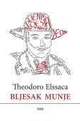 THEODORO ELSSACA: “BLJESAK MUNJE”