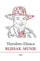 THEODORO ELSSACA: “BLJESAK MUNJE”