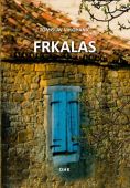 TOMISLAV MILOHANIĆ: F R K A L A S