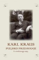 Karl Kraus: “PULJSKO PREDAVANJE” iz 1913.