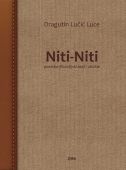 DRAGUTIN LUČIĆ LUCE: “Niti-Niti”