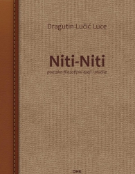 DRAGUTIN LUČIĆ LUCE: “Niti-Niti”