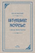 FELIX FALZARI: “Istarske novele i druge pripovijetke”