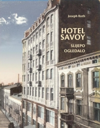“HOTEL SAVOY” - “Slijepo ogledalo”