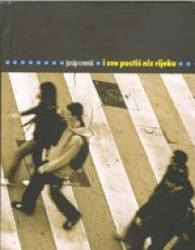 “I sve pustiš niz rijeku”