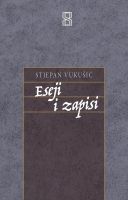 STJEPAN VUKUŠIĆ: “ESEJI I ZAPISI”