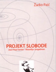 “Projekt slobode: Jean-Paul Sartre - filozofija i angažman”
