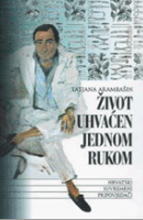 “Život uhvaćen jednom rukom”