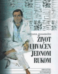“Život uhvaćen jednom rukom”