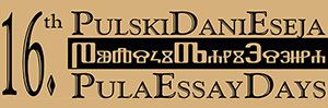 16. Pulski dani eseja - 1918. - 2018. Stoljeće od raspada Monarhije