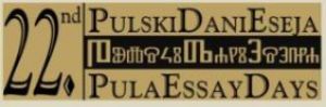 22. Pulski dani eseja – JE LI VRIJEME ČASOPISA PROŠLO?