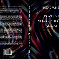 NOVO IZDANJE! NADA GRUBIŠIĆ: „POVIJEST NEPOSTOJEĆEGA GRADA”