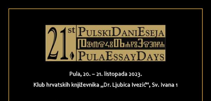 ODRŽANI SU 21. PULSKI DANI ESEJA, 20. i 21. LISTOPADA 2023.