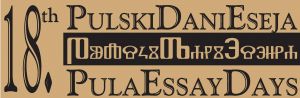 18. Pulski dani eseja - ZBILJA I SUDBINA KNJIŽEVNOSTI