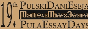 19. Pulski dani eseja – PISAC, DEMOKRACIJA, IDEOLOGIJA