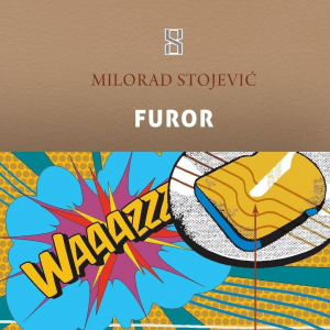 Milorad Stojević: “Furor”